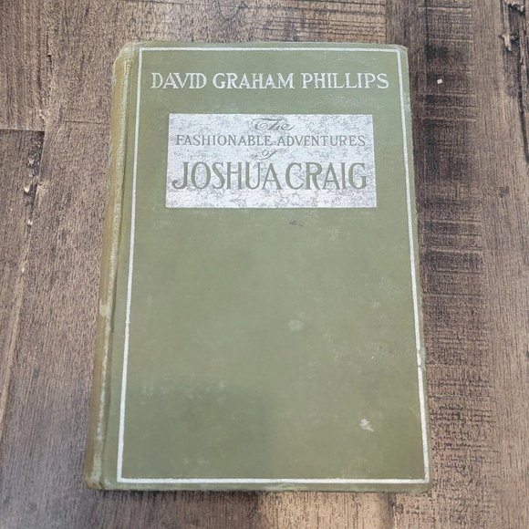 The Fashionable Adventures Of Joshua Craig, David Graham Phillips Hardcover 1909 - Picture 1 of 8